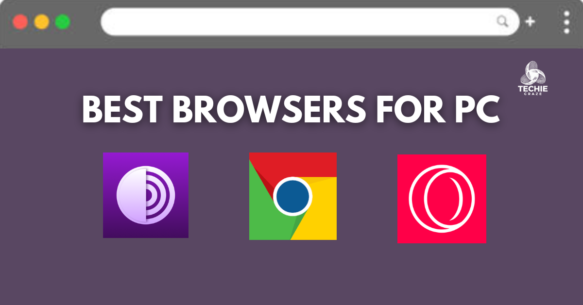 BEST BROWSERS FOR PC