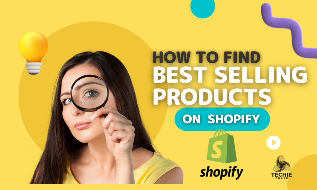 How To Find Best-Selling Products On Shopify
