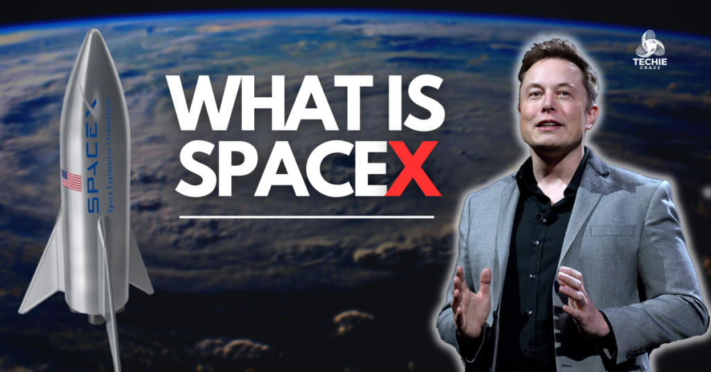 WHAT IS SPACE X