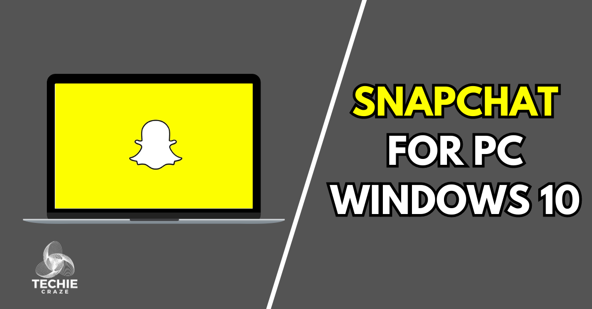 Snapchat for PC Windows 10